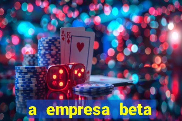 a empresa beta finalizou dezembro com 20 unidades